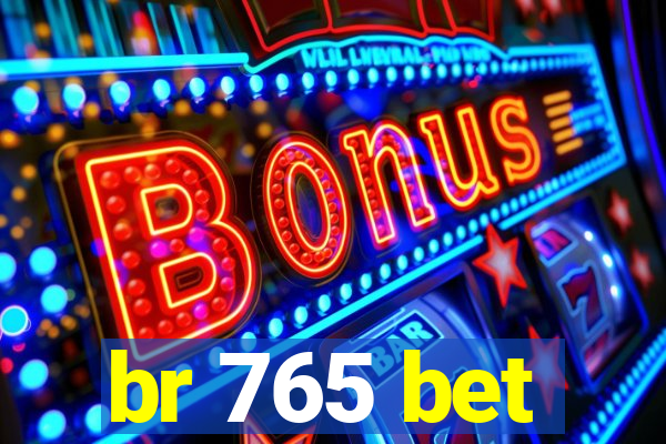 br 765 bet